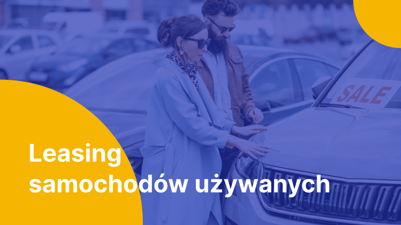 Leasing samochodów używanych